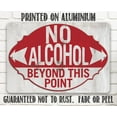 thumbnail image 5 of Metal Sign - No Alcohol Beyond This Point - Durable Metal Sign - Use Indoor/Outdoor - Great Alcohol Prohibition Sign For Any Establishment, Hospital, Or Office (12" x 18"), 5 of 5