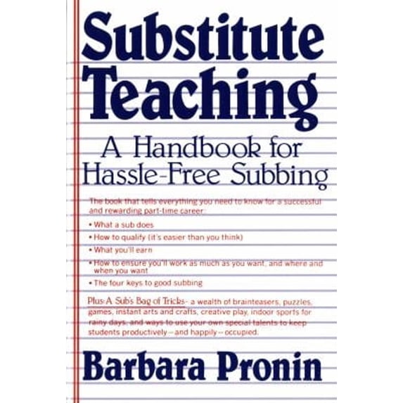 Pre-Owned Substitute Teaching: A Handbook for Hassle-Free Subbing (Paperback) 0312774842 9780312774844