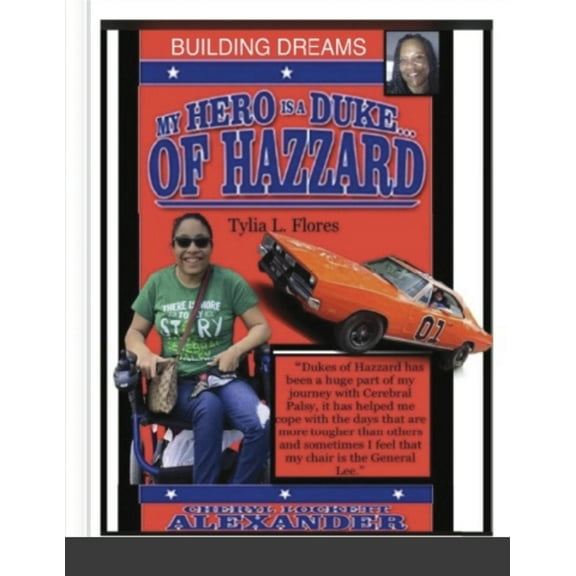 My Hero Is a Duke...of Hazzard Building Dreams Edition, (Paperback)