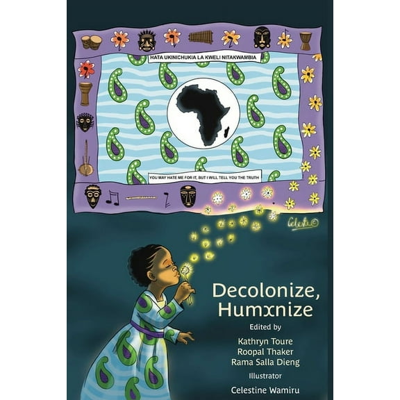 Decolonize, Humxnize, (Paperback)