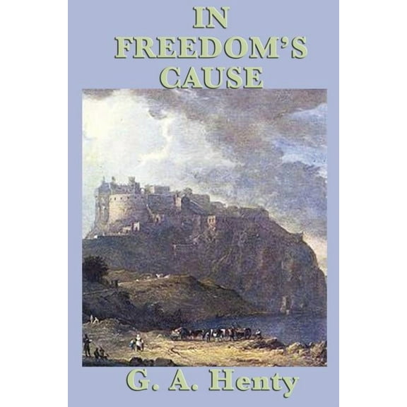 In Freedom's Cause