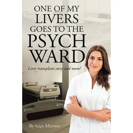 One of My Livers Goes to the Psych Ward - eBook