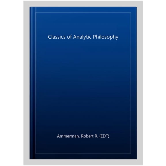 Pre-Owned Classics of Analytic Philosophy (Hackett Classics) (Paperback) 0872201015 9780872201019