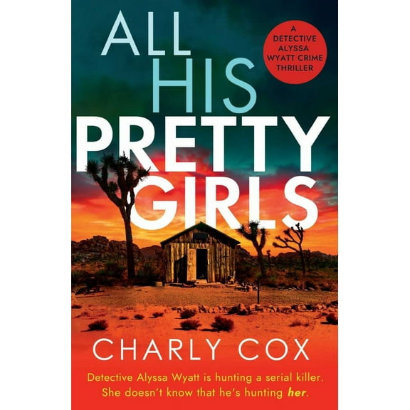Charly Cox: All His Pretty Girls (Paperback)
