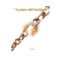 Il Potere dell'Intuizione", (Paperback)