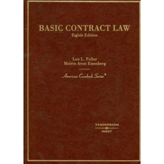 Pre-Owned Fuller and Eisenberg's Basic Contract Law, 8th (American Casebook Series) (Hardcover) 0314159010 9780314159014