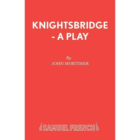 French's Acting Edition Knightsbridge - A Play, (Paperback)