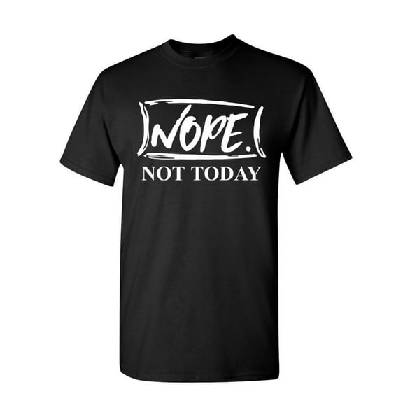 Tee Hunt Nope Not Today T-Shirt Procrastination Lazy Funny College Humor Mens Shirt
