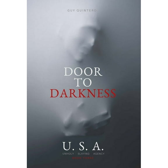 Unholy Slaying Agency Door To Darkness, Book 3, (Hardcover)