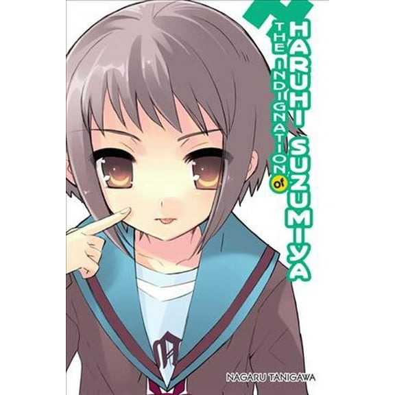 The Haruhi Suzumiya Series: The Indignation of Haruhi Suzumiya (light novel) (Series #8) (Paperback)