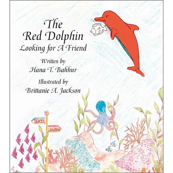 The Red Dolphin: Looking for a Friend, (Paperback)