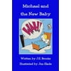 Michael And The New Baby [Paperback - Used]