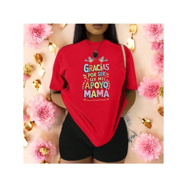 Playera Blusa De Gracias Por Ser Mi Apoyo Mama Ropa Para Mujer Con Mensaje Color Rojo Talla Mediana Marca Emil SaEs