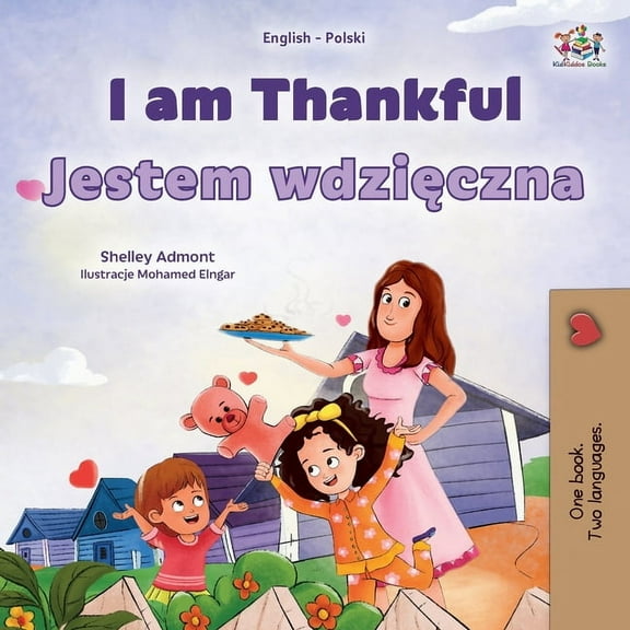 English Polish Bilingual Collection I am Thankful (English Polish Bilingual Children's Book), (Paperback)