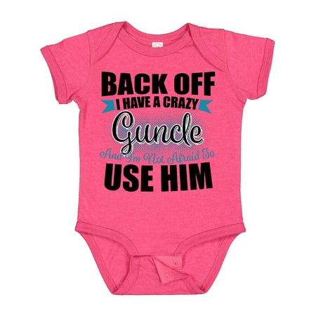 

Inktastic Back off I Have a Crazy Guncle and I m Not Afraid to Use Him Gift Baby Boy or Baby Girl Bodysuit