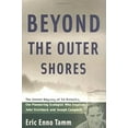 thumbnail image 1 of Pre-Owned Beyond the Outer Shores: The Untold Odyssey of Ed Ricketts, the Pioneering Ecologist Who Inspired John Steinbeck and Joseph Campbell (Hardcover) 1568582986 9781568582986, 1 of 1