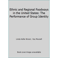 thumbnail image 1 of Pre-Owned Ethnic and Regional Foodways in the United States: The Performance of Group Identity (Hardcover) 087049418X 9780870494185, 1 of 1