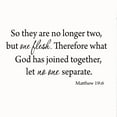 thumbnail image 2 of VWAQ So They are No Longer Two But One Flesh Religious Bible Scripture Matte Black Wall Decal Quote (15"H x 27"W), 2 of 2