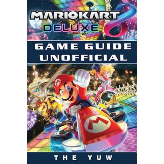 Pre-Owned Mario Kart 8 Deluxe Game Guide Unofficial