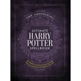 thumbnail image 2 of The Unofficial Ultimate Harry Potter Spellbook: A Complete Reference Guide to Every Spell in the Realm of Wizards and Witches (Hardcover), 2 of 2