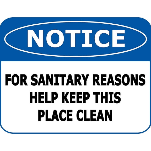 PCSCP Notice Sanitary Reasons Help Keep This Place Clean 11.5 inch 9 inch Laminated OSHA Safety Sign