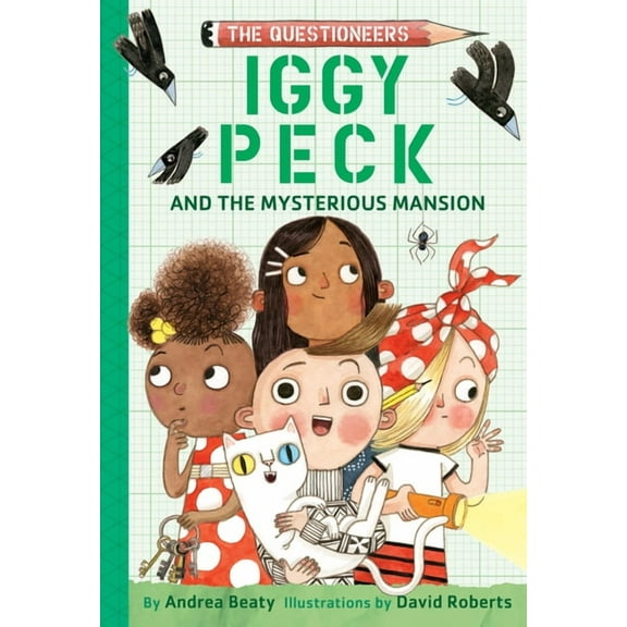 Questioneers Iggy Peck and the Mysterious Mansion: The Questioneers Book #3, (Hardcover)