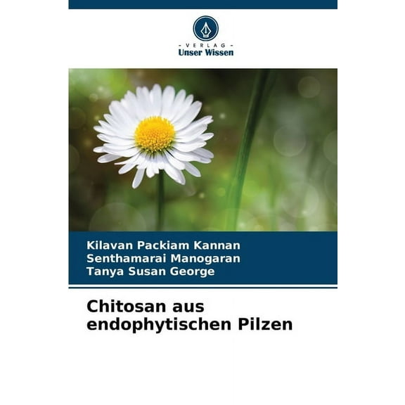 Chitosan aus endophytischen Pilzen, (Paperback)