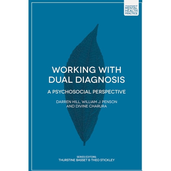 Working with Dual Diagnosis: A Psychosocial Perspective, (Paperback)
