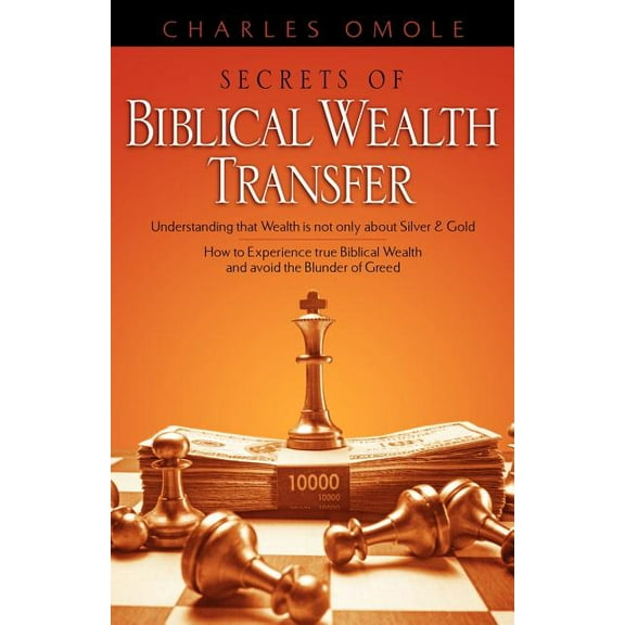 Secrets of Biblical Wealth Transfer, (Paperback)