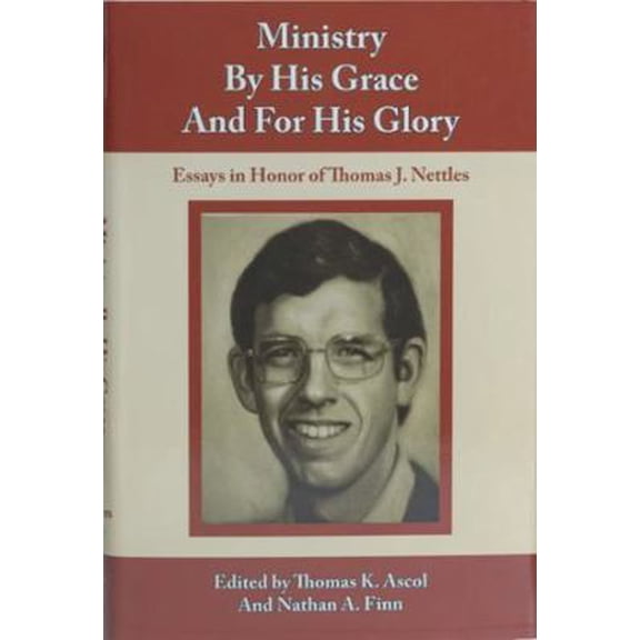 Pre-Owned Ministry By His Grace and for His Glory (Hardcover) 0983359008 9780983359005