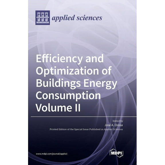 Efficiency and Optimization of Buildings Energy Consumption: Volume II, (Hardcover)