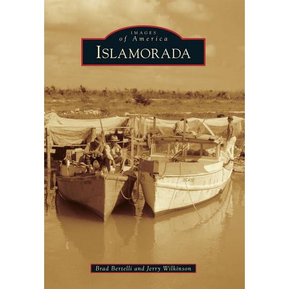 Images of America Islamorada, (Paperback)