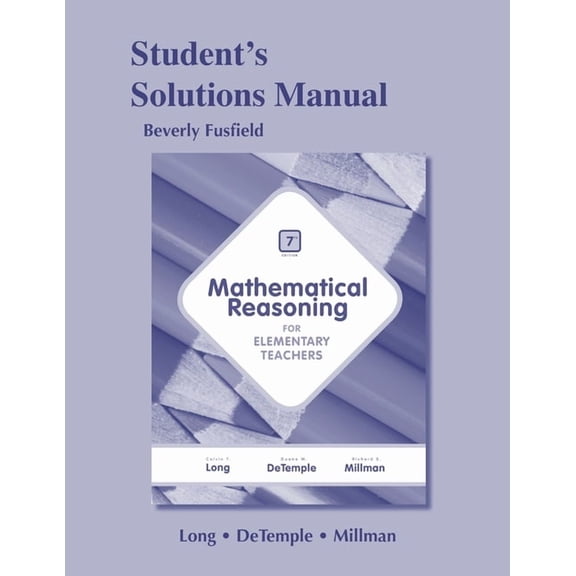 Student Solutions Manual for Mathematical Reasoning for Elementary Teachers, (Paperback)