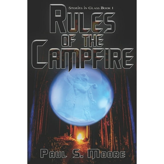Rules of the Campfire (Paperback) by Paul Moore