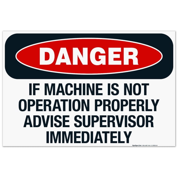 If Machine Is Not Operating Properly Advise Supervisor Immediately Sign, OSHA Sign, 24x36 Corrugated Plastic