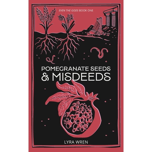 Pomegranate Seeds and Misdeeds, (Paperback)
