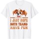 thumbnail image 1 of I Just Hope Both Teams Have Fun Dogs - playera divertida para perros, 1 of 2