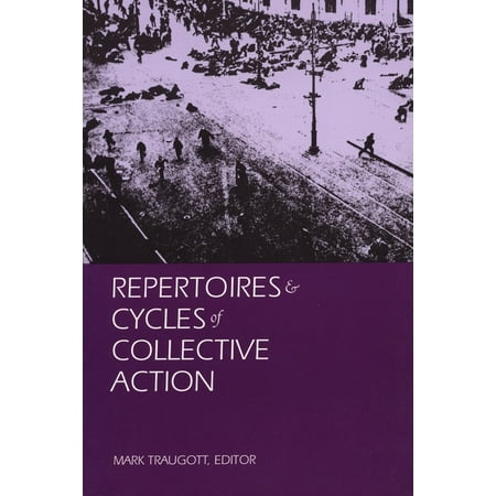 Repertoires and Cycles of Collective Action (Hardcover)