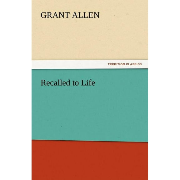 Recalled to Life (Paperback)