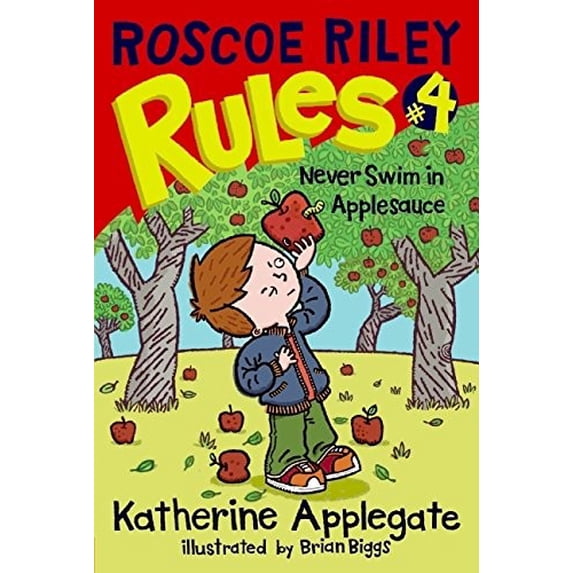 Pre-Owned Roscoe Riley Rules #4: Never Swim in Applesauce (Paperback) 0061148873 9780061148873