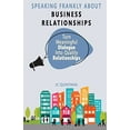 thumbnail image 1 of Pre-Owned Speaking Frankly About Business Relationships: The 7 Elements of Successful Business Relationships (1), 9780988914551, 0988914557, Paperback, 3rd ed. edition, 1 of 1