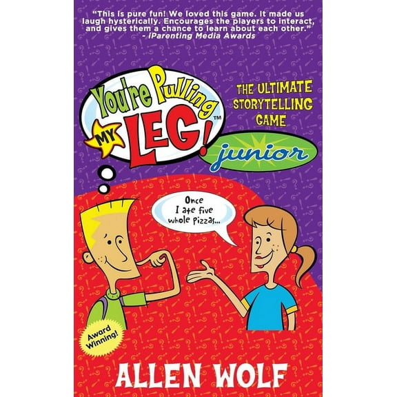You're Pulling My Leg! You're Pulling My Leg! Junior: The Ultimate Storytelling Game, (Hardcover)