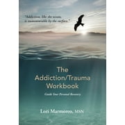 The Addiction/Trauma Workbook (Paperback)