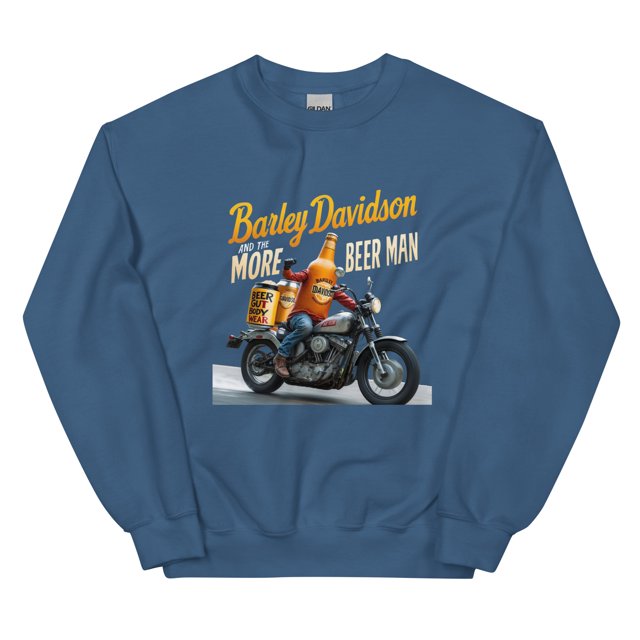 Barley Davidson And The More Beer Man #2 Unisex Sweatshirt