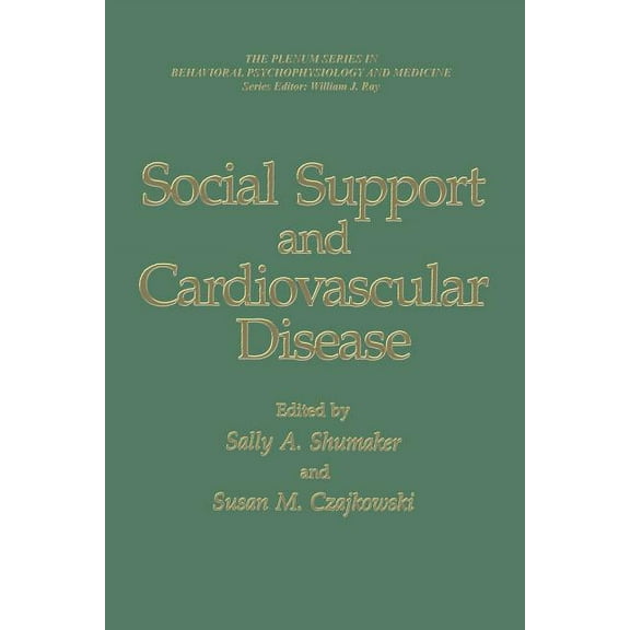 The Springer Behavioral Psychophysiology Social Support and Cardiovascular Disease, (Paperback)