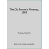 Pre-Owned Old Farmers Almanac-85 (Paperback) 0899090400 9780899090405