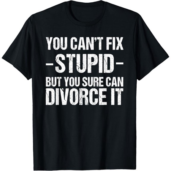 Exquisite and comfortable-Funny Divorce Shirt Divorcee Gift Divorce T Shirt