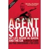 Agent Storm: My Life Inside al Qaeda and the CIA, Pre-Owned (Paperback)