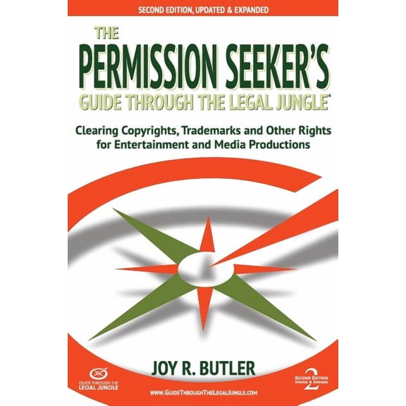 Guide Through the Legal Jungle: The Permission Seeker's Guide Through the Legal Jungle (Paperback)