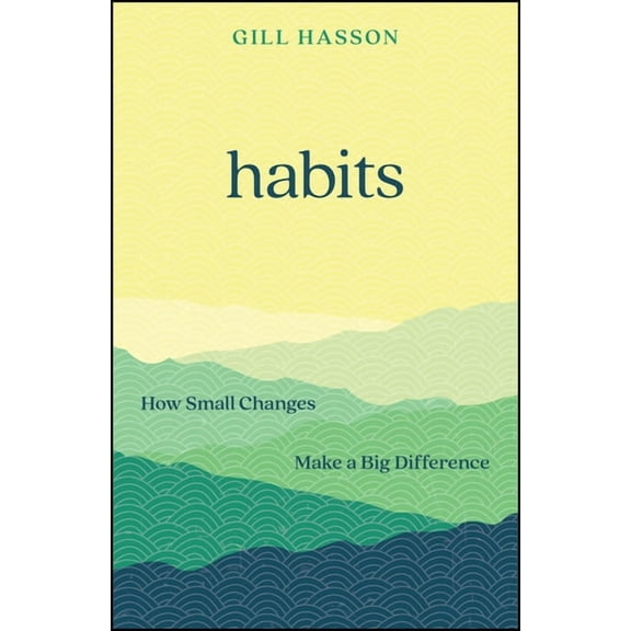 Habits: How Small Changes Make a Big Difference, (Paperback)